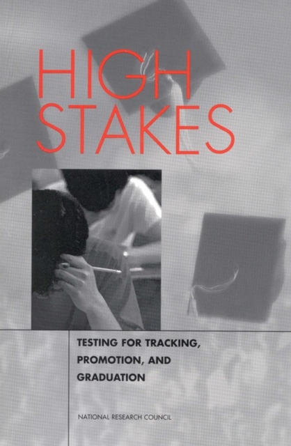 High Stakes : Testing for Tracking, Promotion, and Graduation, PDF eBook