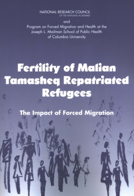Fertility of Malian Tamasheq Repatriated Refugees : The Impact of Forced Migration, PDF eBook