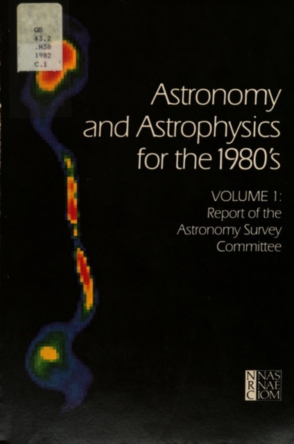 Astronomy and Astrophysics for the 1980's, Volume 1 : Report of the Astronomy Survey Committee, PDF eBook