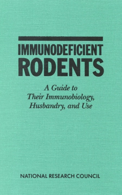 Immunodeficient Rodents : A Guide to Their Immunobiology, Husbandry, and Use, PDF eBook