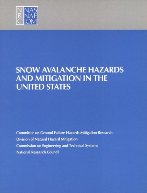 Snow Avalanche Hazards and Mitigation in the United States, PDF eBook