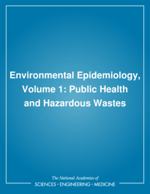 Environmental Epidemiology, Volume 1 : Public Health and Hazardous Wastes, PDF eBook
