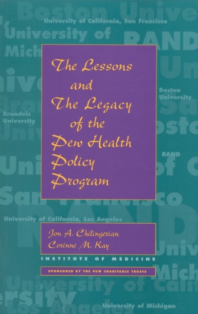 The Lessons and The Legacy of the Pew Health Policy Program, PDF eBook