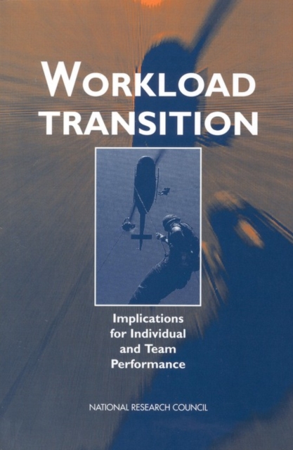 Workload Transition : Implications for Individual and Team Performance, PDF eBook