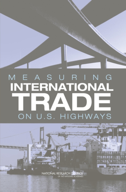 Measuring International Trade on U.S. Highways, PDF eBook