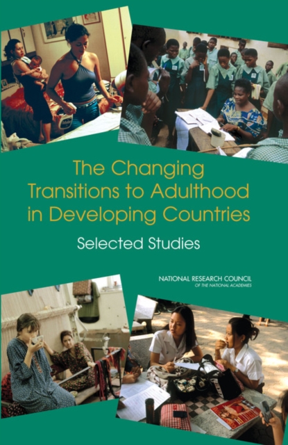 The Changing Transitions to Adulthood in Developing Countries : Selected Studies, PDF eBook