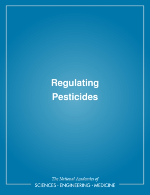 Regulating Pesticides, PDF eBook