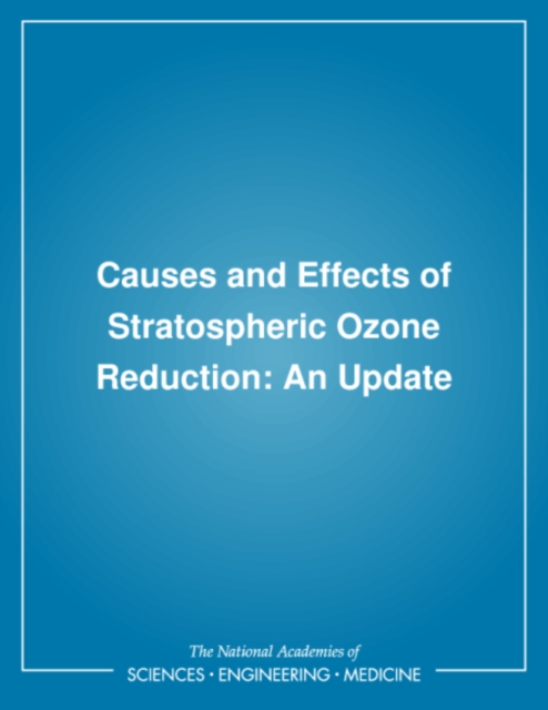 Causes and Effects of Stratospheric Ozone Reduction : An Update, PDF eBook
