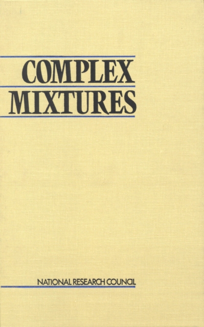 Complex Mixtures : Methods for In Vivo Toxicity Testing, PDF eBook
