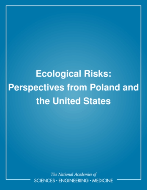 Ecological Risks : Perspectives from Poland and the United States, PDF eBook