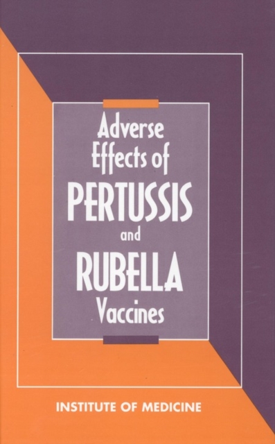 Adverse Effects of Pertussis and Rubella Vaccines, PDF eBook
