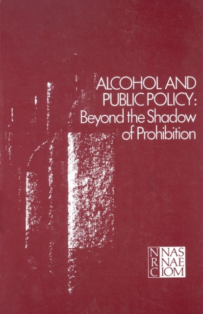Alcohol and Public Policy : Beyond the Shadow of Prohibition, PDF eBook