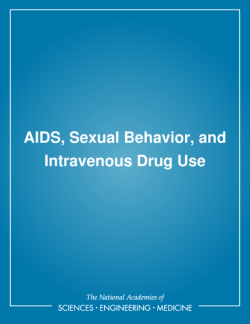 AIDS, Sexual Behavior, and Intravenous Drug Use, PDF eBook