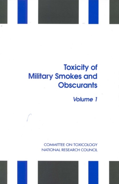 Toxicity of Military Smokes and Obscurants : Volume 1, PDF eBook