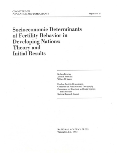 Socioeconomic Determinants of Fertility Behavior in Developing Nations : Theory and Initial Results, PDF eBook