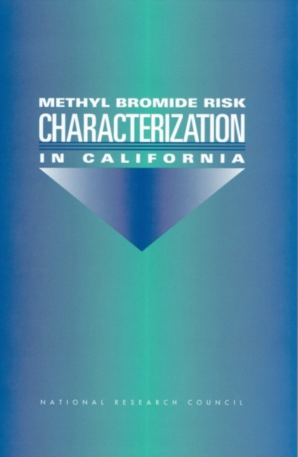 Methyl Bromide Risk Characterization in California, PDF eBook