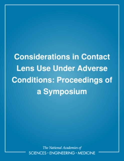 Considerations in Contact Lens Use Under Adverse Conditions : Proceedings of a Symposium, PDF eBook