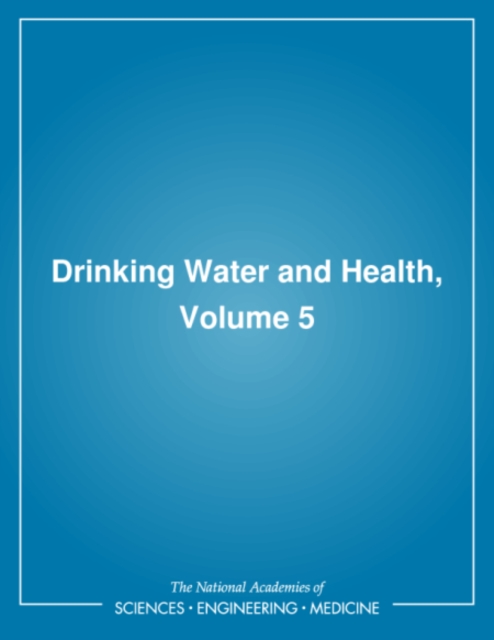 Drinking Water and Health, : Volume 5, PDF eBook