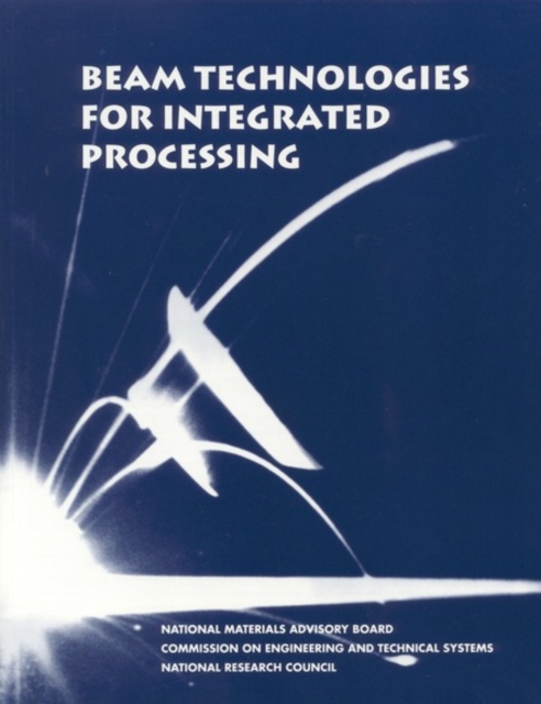 Beam Technologies for Integrated Processing, PDF eBook
