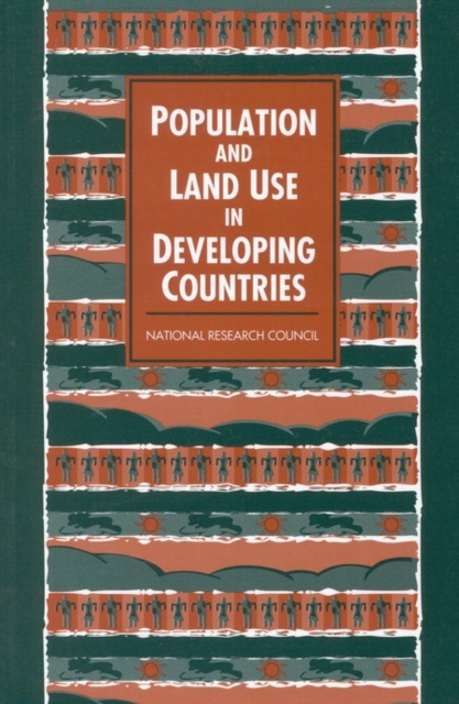 Population and Land Use in Developing Countries : Report of a Workshop, PDF eBook