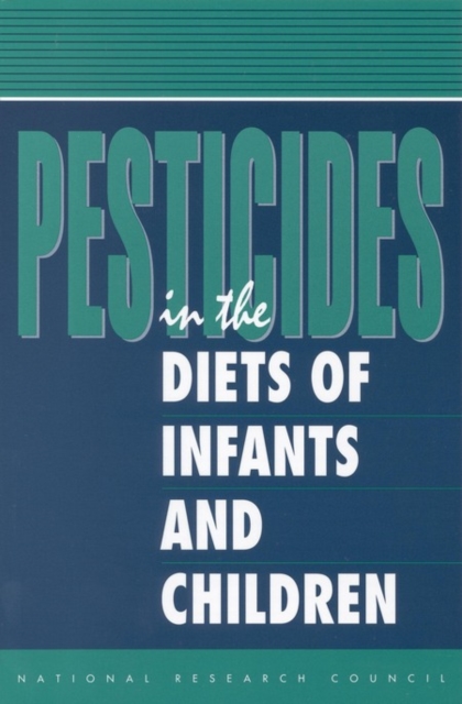 Pesticides in the Diets of Infants and Children, PDF eBook