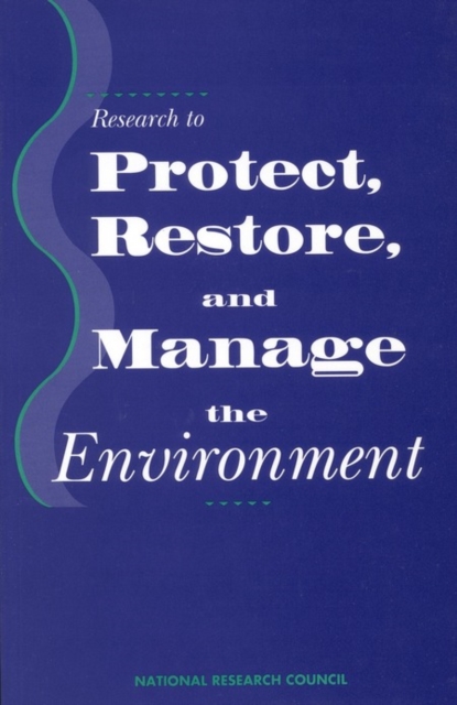 Research to Protect, Restore, and Manage the Environment, PDF eBook