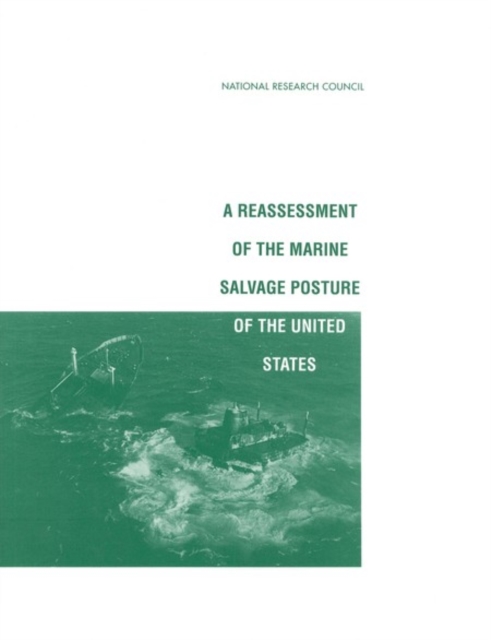 Reassessment of the Marine Salvage Posture of the United States, PDF eBook