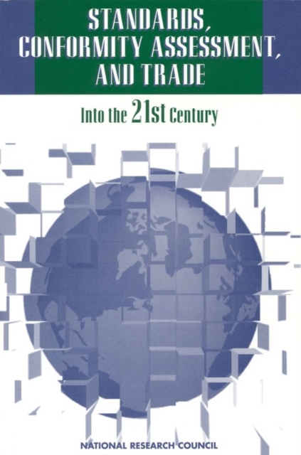 Standards, Conformity Assessment, and Trade : Into the 21st Century, PDF eBook