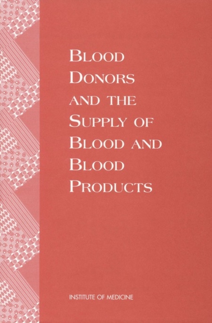 Blood Donors and the Supply of Blood and Blood Products, PDF eBook