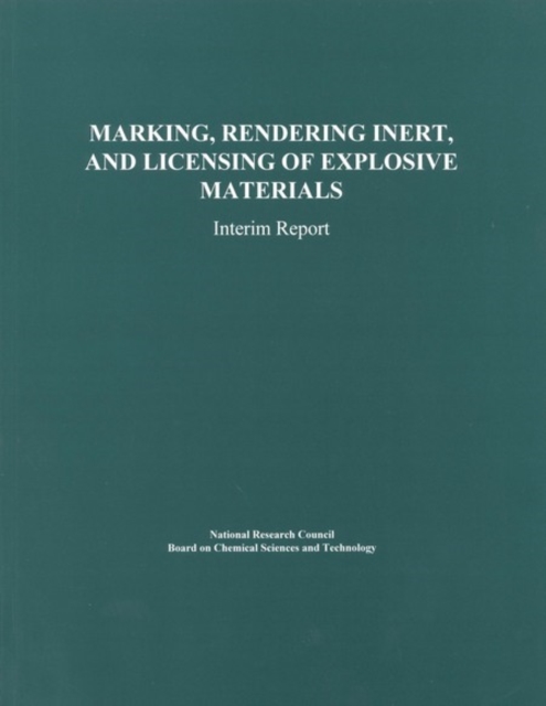 Marking, Rendering Inert, and Licensing of Explosive Materials : Interim Report, PDF eBook