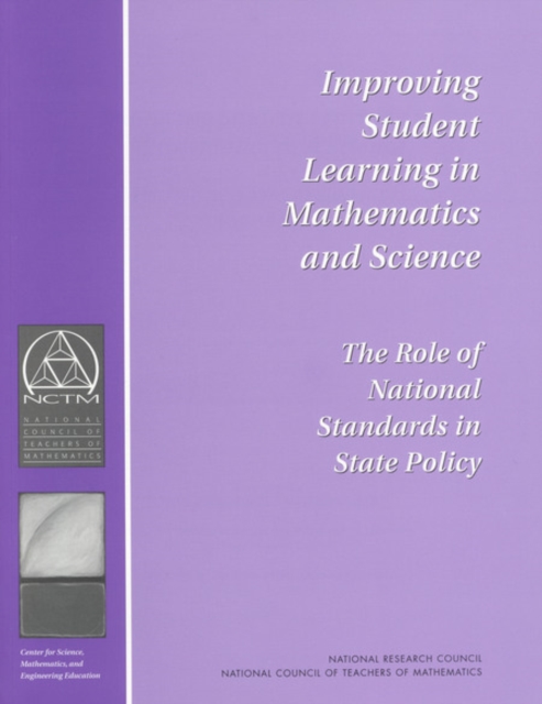 Improving Student Learning in Mathematics and Science : The Role of National Standards in State Policy, PDF eBook