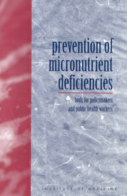 Prevention of Micronutrient Deficiencies : Tools for Policymakers and Public Health Workers, PDF eBook