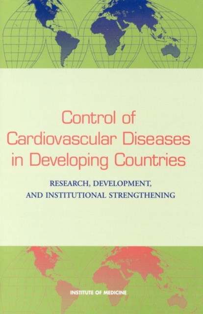 Control of Cardiovascular Diseases in Developing Countries : Research, Development, and Institutional Strengthening, PDF eBook