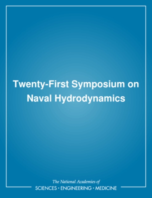 Twenty-First Symposium on Naval Hydrodynamics, PDF eBook