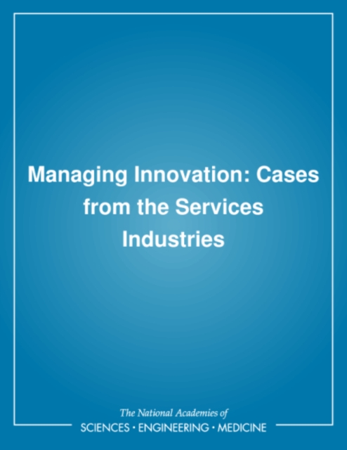 Managing Innovation : Cases from the Services Industries, PDF eBook