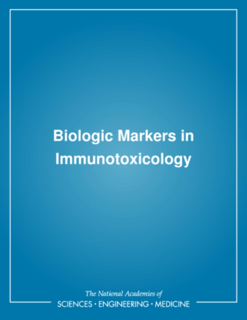 Biologic Markers in Immunotoxicology, PDF eBook