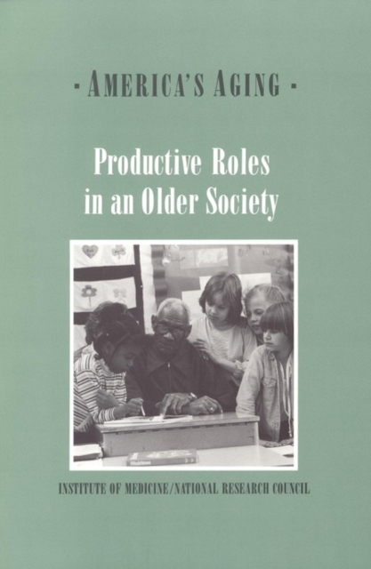 Productive Roles in an Older Society, PDF eBook