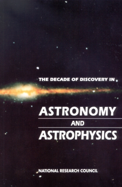 The Decade of Discovery in Astronomy and Astrophysics, PDF eBook