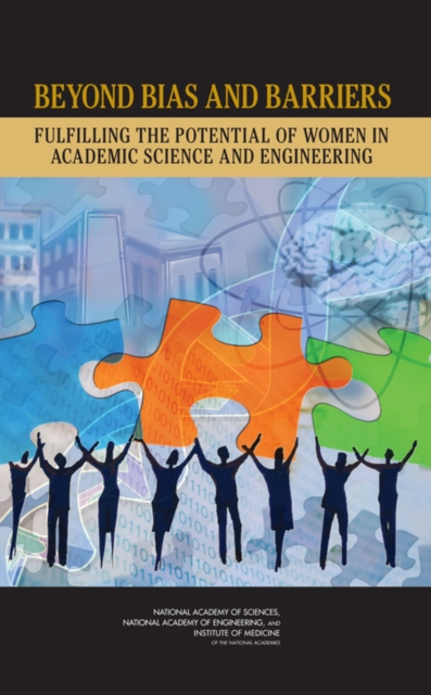 Beyond Bias and Barriers : Fulfilling the Potential of Women in Academic Science and Engineering, PDF eBook