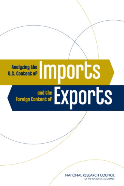 Analyzing the U.S. Content of Imports and the Foreign Content of Exports, PDF eBook