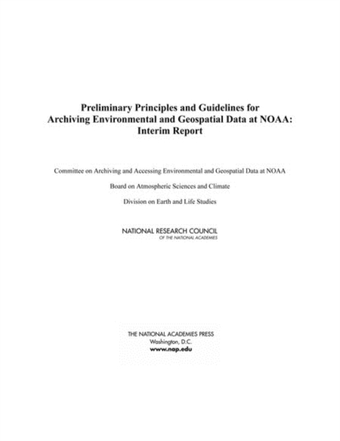Preliminary Principles and Guidelines for Archiving Environmental and Geospatial Data at NOAA : Interim Report, PDF eBook