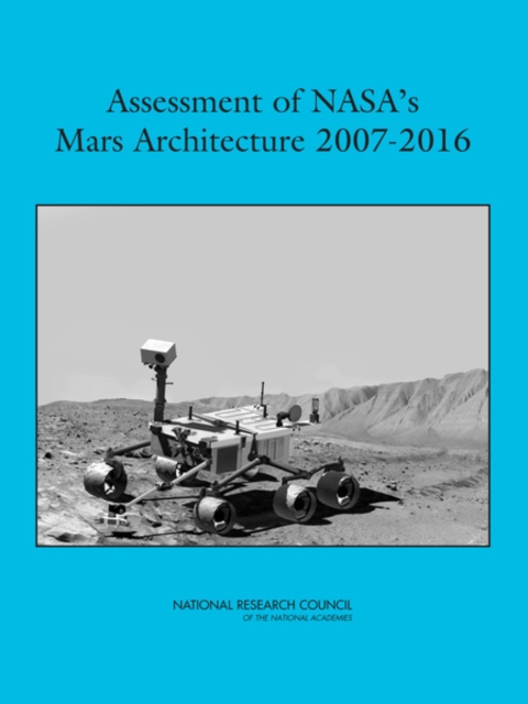 Assessment of NASA's Mars Architecture 2007-2016, PDF eBook