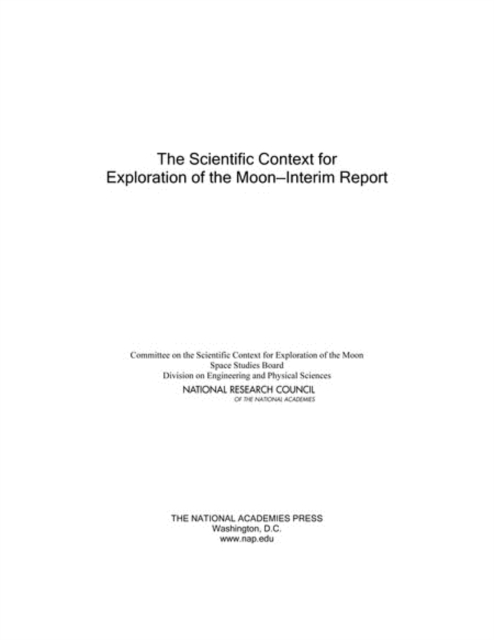 The Scientific Context for Exploration of the Moon : Interim Report, PDF eBook