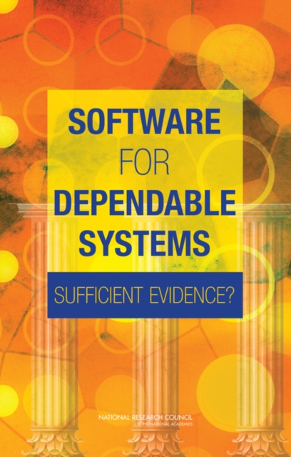 Software for Dependable Systems : Sufficient Evidence?, PDF eBook