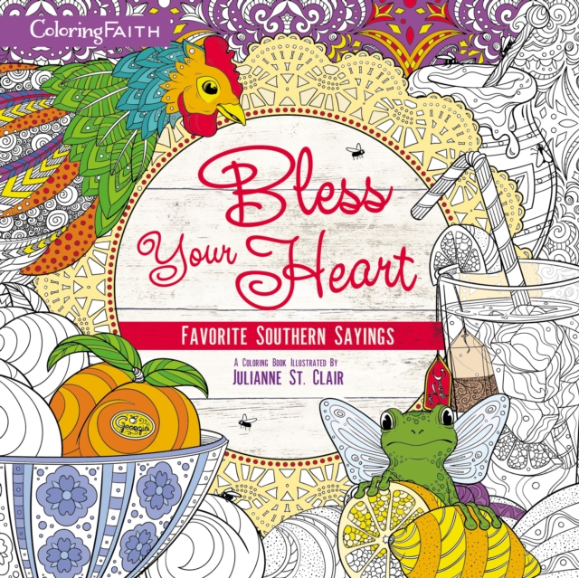 Bless Your Heart Adult Coloring Book : Favorite Southern Sayings, Paperback / softback Book