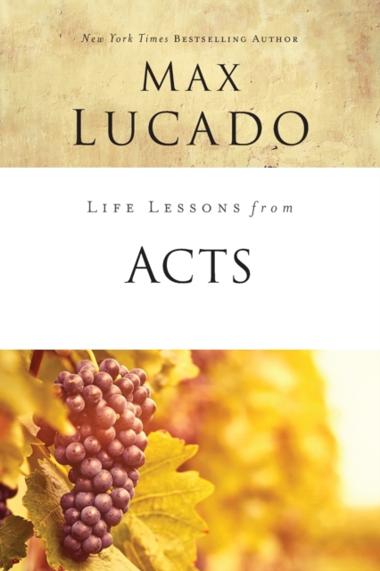 Life Lessons from Acts : Christ's Church in the World, Paperback / softback Book