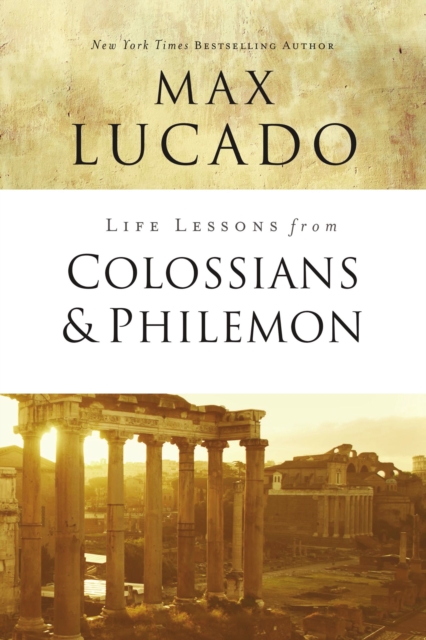 Life Lessons from Colossians and Philemon : The Difference Christ Makes, EPUB eBook