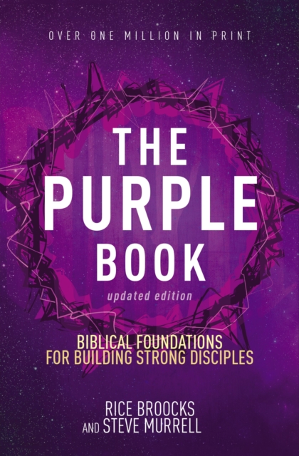 The Purple Book, Updated Edition : Biblical Foundations for Building Strong Disciples, Paperback / softback Book