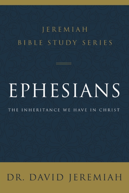 Ephesians : The Inheritance We Have in Christ, Paperback / softback Book