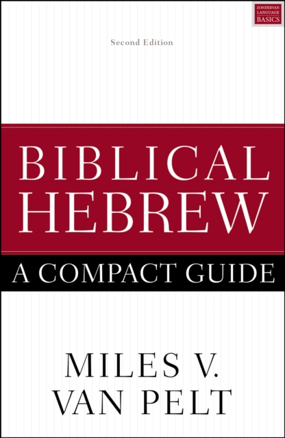Biblical Hebrew: A Compact Guide : Second Edition, Paperback / softback Book